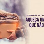 Campanha do Agasalho do CEMA: aqueça um inverno que não é o seu